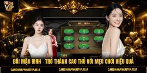 Bài mậu binh – Trở thành cao thủ với mẹo chơi hiệu quả