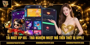 Tải nhất vip iOS – Trải nghiệm mượt mà trên thiết bị Apple