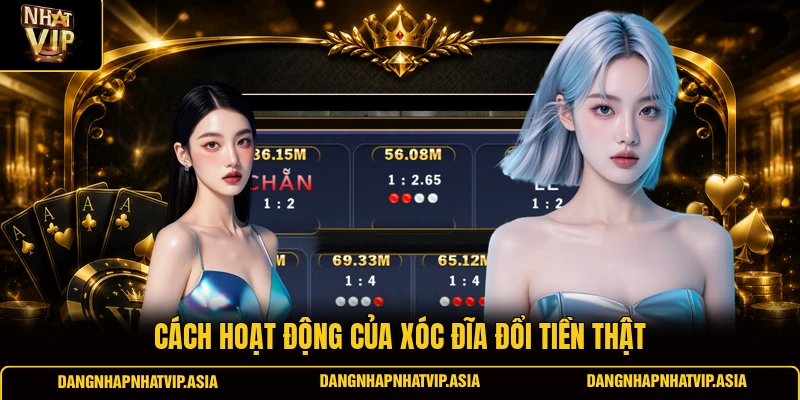 Cách hoạt động của xóc đĩa đổi tiền thật