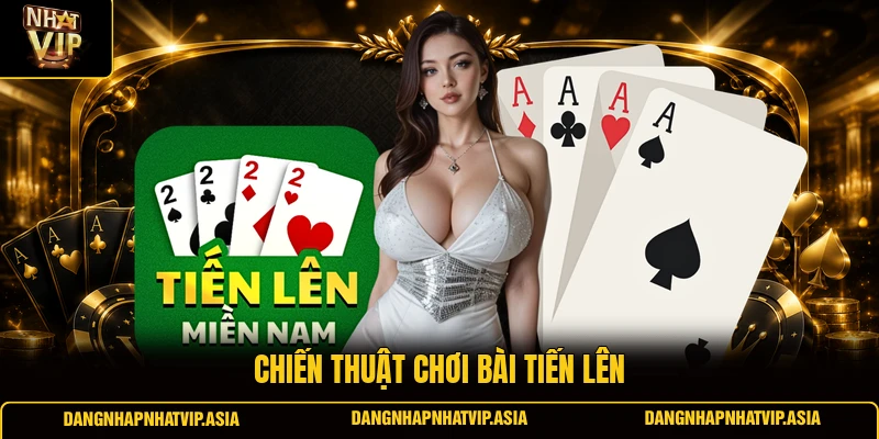 Chiến thuật chơi Bài tiến lên