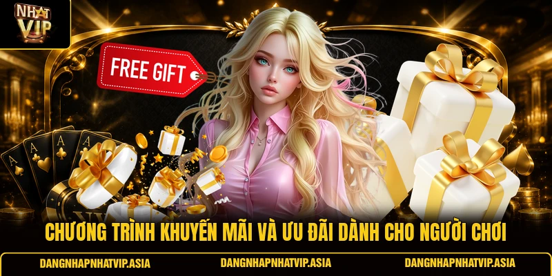 Chương Trình Khuyến Mãi Và Ưu Đãi Dành Cho Người Chơi