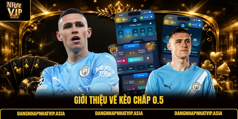 Giới Thiệu Về Kèo Chấp 0.5