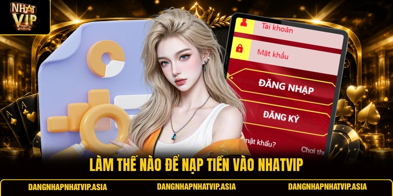 Làm thế nào để nạp tiền vào Nhatvip